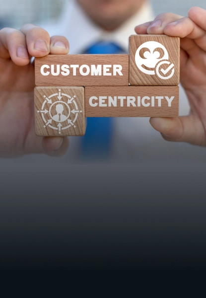 Customer Centric Approach